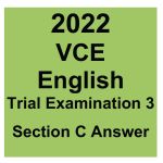2022 Kilbaha VCE English Trial Exam 3